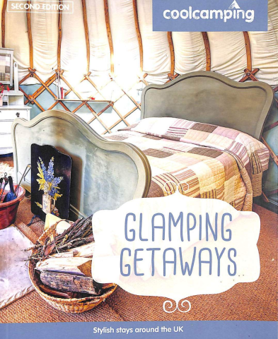 Cool Camping Glamping Getaways Book